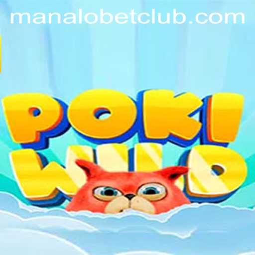 Dive into the Adventure with PokiWild and Manalobet